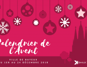 Calendrier de l'Avent Ville de Bayeux