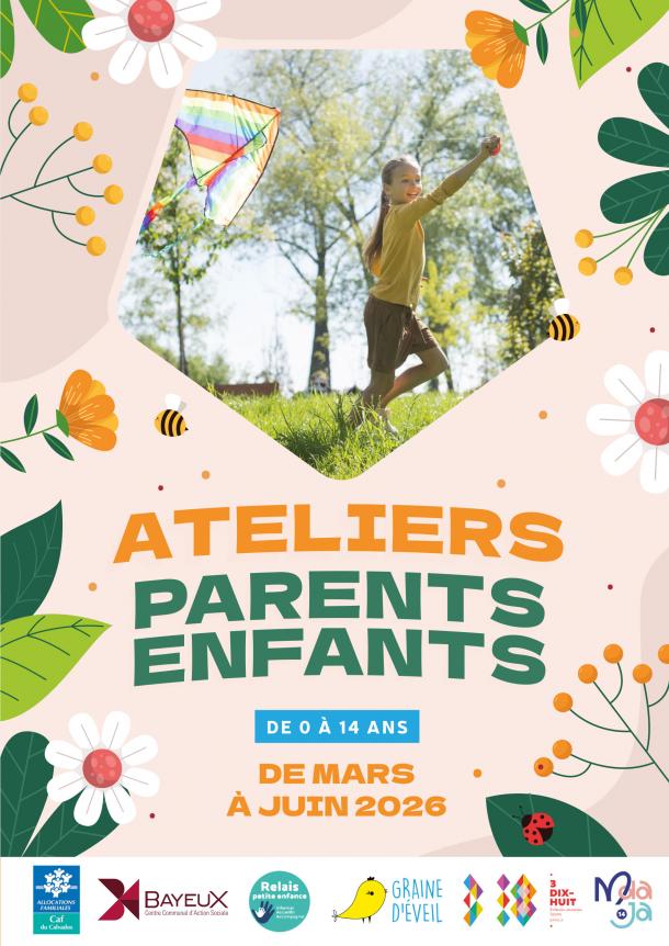 Ateliers parents enfants de mars à juin 2026 à Bayeux
