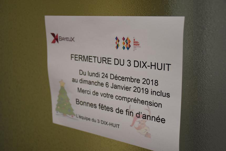 Affiche fermeture du 3 DIX-HUIT à Bayeux Affiche fermeture du 3 DIX-HUIT à Bayeux