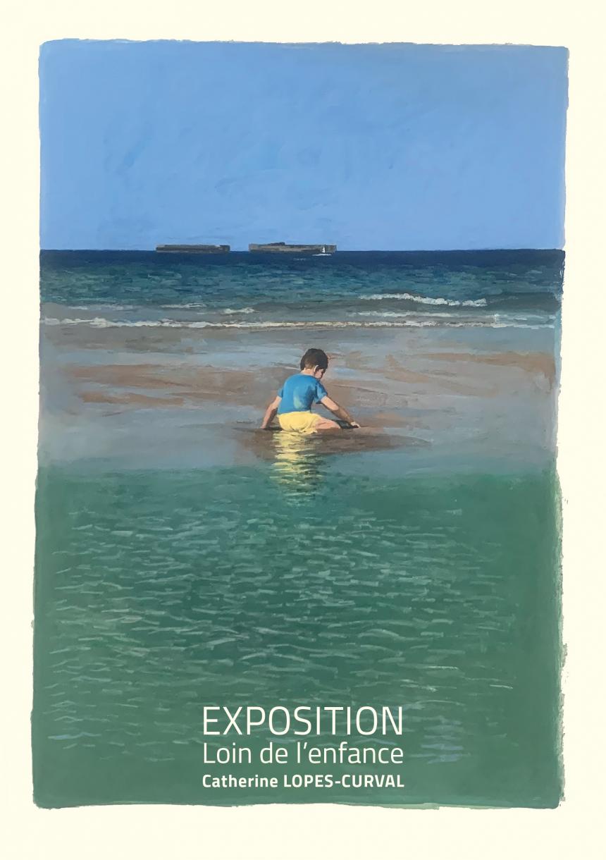 Exposition Loin de l'enfance de Catherine Lopes Curval