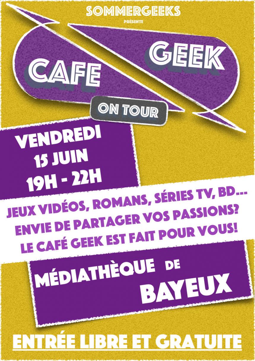 Affiche Café Geek à Bayeux Affiche Café Geek à Bayeux