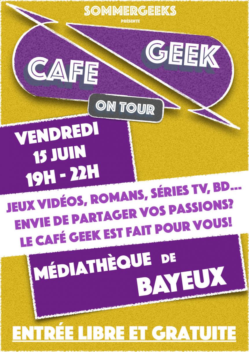 Affiche Café Geek à Bayeux